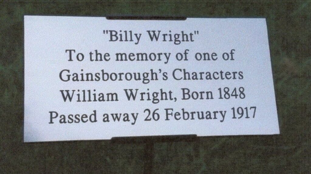 Memorial to Billy Wright in the General Cemetery. It reads: "Billy Wright". To the memory of one of Gainsborough's Characters. William Wright. Born 1848. Passed away 26 February 1917.